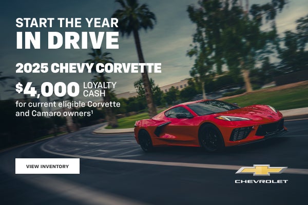 2025 Chevy Corvette. $4,000 Loyalty Cash for current eligible Corvette and Camaro owners.